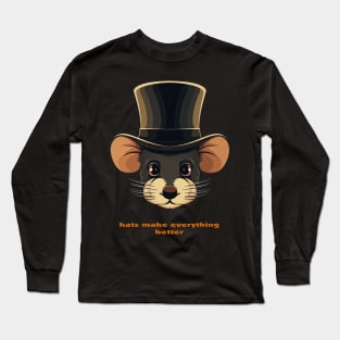 Hats make everything better Long Sleeve T-Shirt